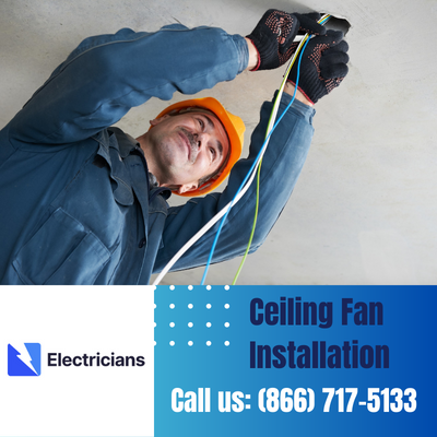 Expert Ceiling Fan Installation Services | Gilbert Electricians